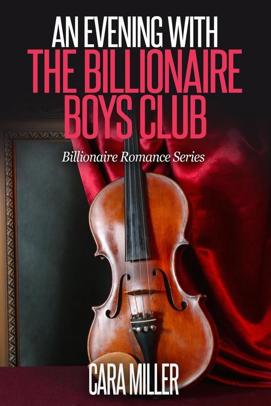 Omslag van Billionaire Romance Series 9 -  An Evening with the Billionaire Boys Club
