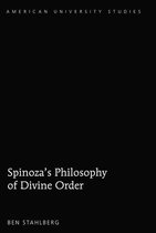 American University Studies 353 - Spinoza's Philosophy of Divine Order