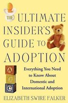 The Ultimate Insider's Guide to Adoption