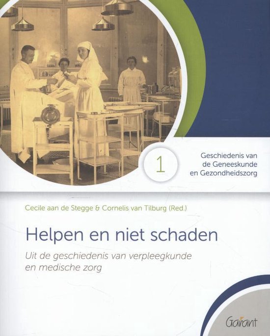 Geschiedenis van de Geneeskunde en Gezondheidszorg 1 - Helpe ... - cover