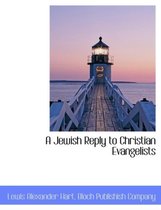 A Jewish Reply to Christian Evangelists