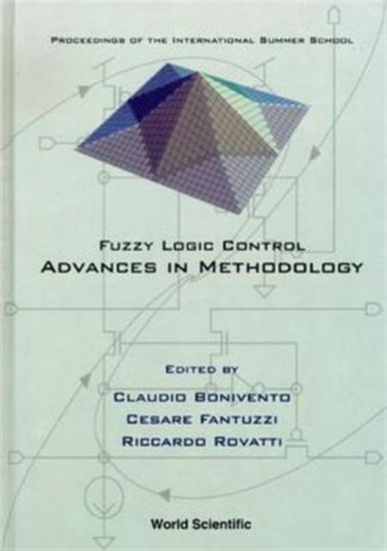 Fuzzy Logic Control: Advances In Methodology - cover