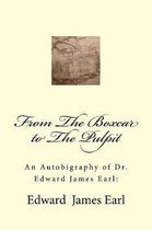An Autobigraphy of Dr. Edward James Earl