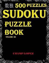 *sudoku: 500 Sudoku*Puzzles(Easy, Medium, Hard, VeryHard)*(SudokuPuzzleBook)Vol.64*: *SUDOKU