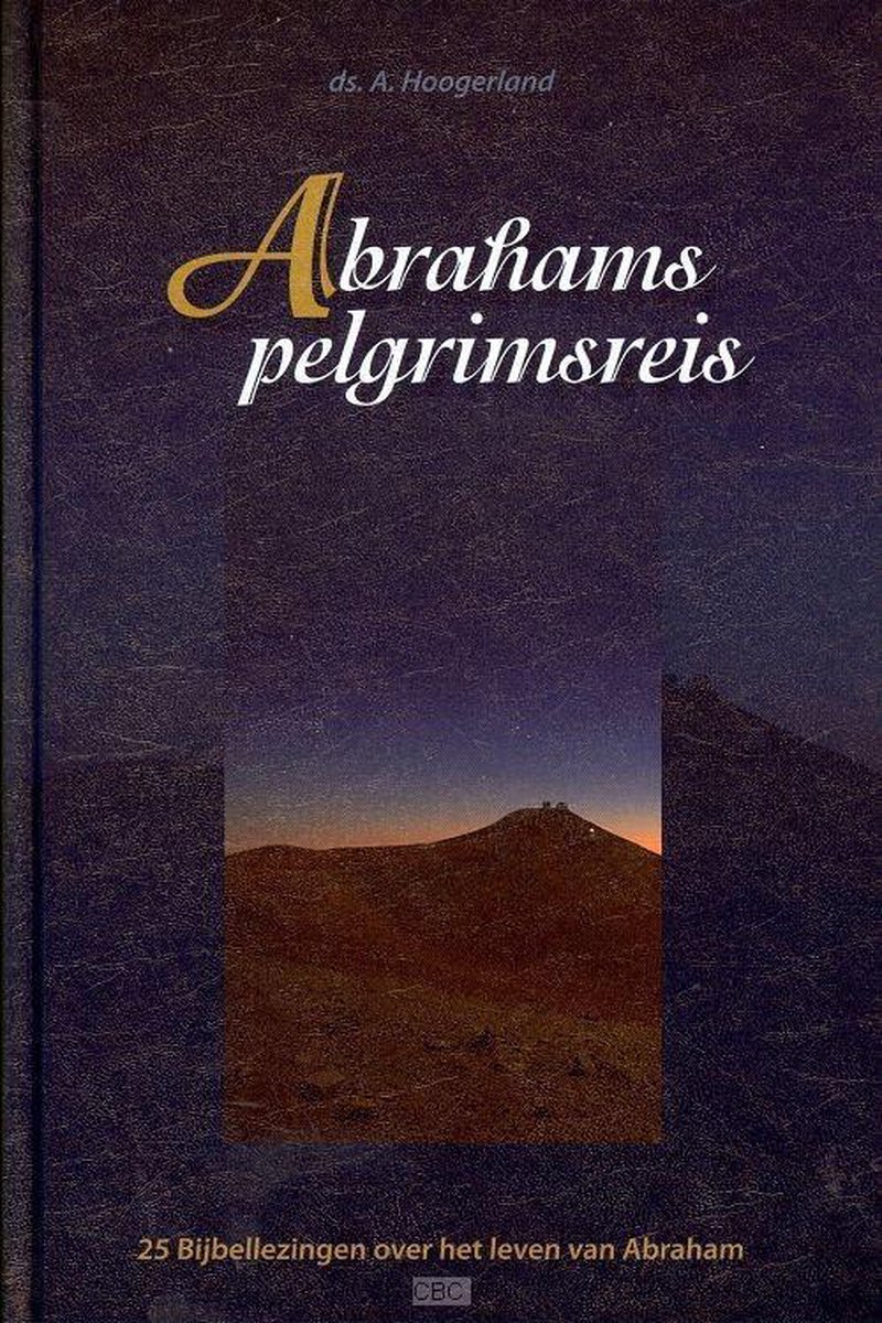 A. Hoogerland - Abrahams pelgrimsreis