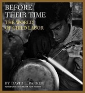 Before Their Time - The World of Child Labor