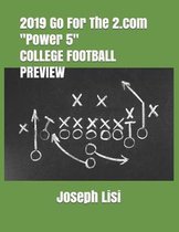 2019 Go For The 2.com Power 5 College Football Preview
