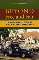 Beyond Free And Fair