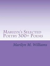 Marilyn's Selected Poetry 300+ Poems