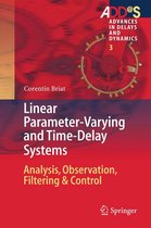 Advances in Delays and Dynamics - Linear Parameter-Varying and Time-Delay Systems