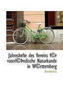 Jahreshefte Des Vereins F(c)R Vaterl(c) Ndische Naturkunde in W(c)Rttemberg