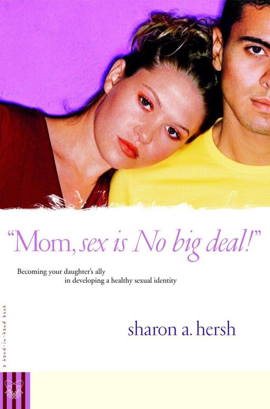 Mom, sex is NO big deal! (ebook), Sharon A Hersh 9780307499769 Boeken bol