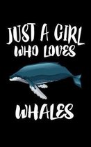 Just A Girl Who Loves Whales