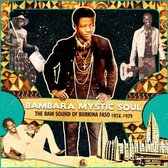 Bambara Mystic Soul - Raw Sound Of Burkina Faso 1974-1979