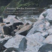 Forests, Rocks, Torrents