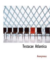 Testacae Atlantica
