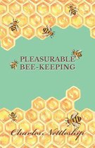 Pleasurable Bee-Keeping
