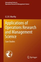 International Series in Operations Research & Management Science 229 - Applications of Operations Research and Management Science