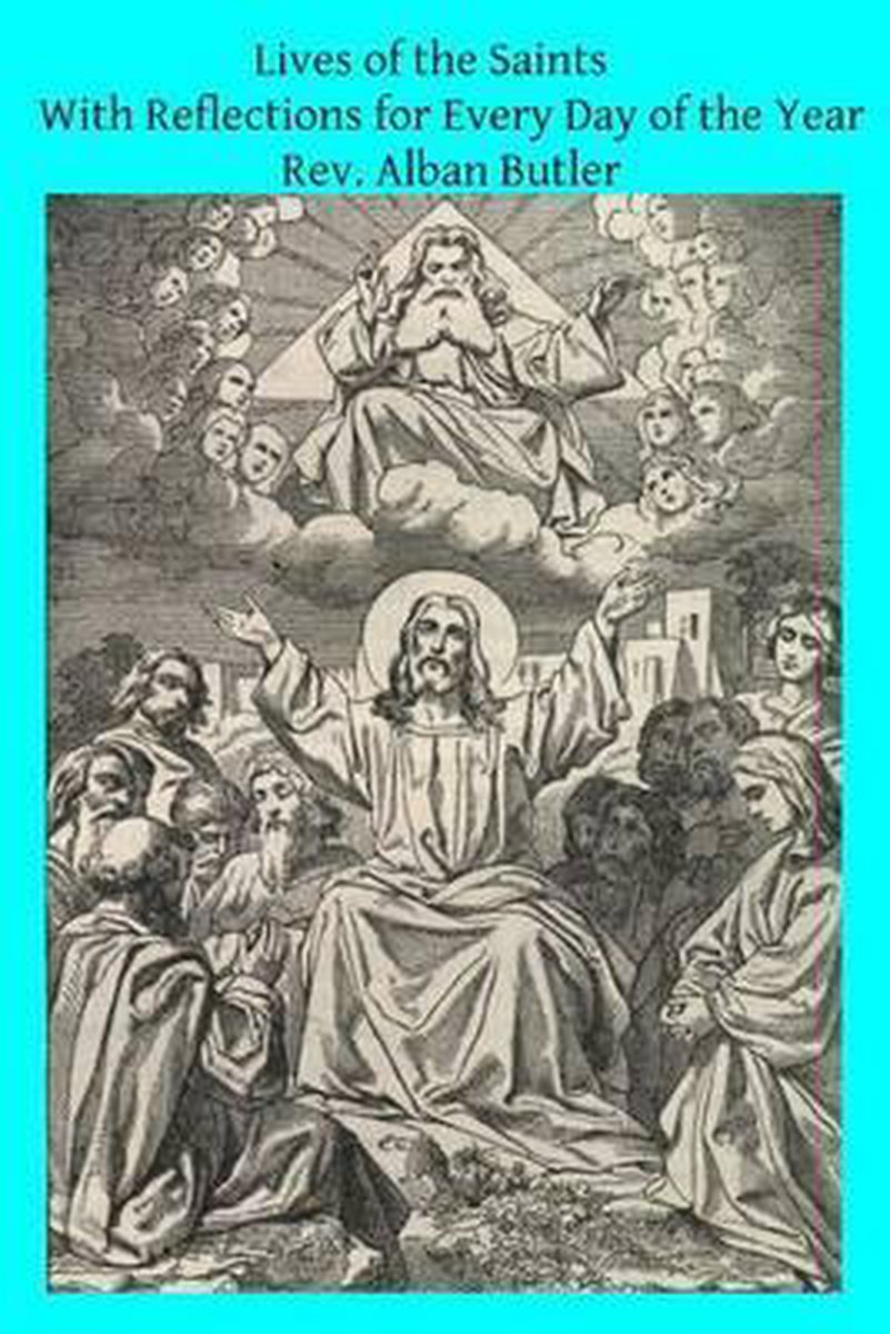 Lives Of The Saints van Alban Butler