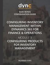 Configuring Inventory Management within Dynamics 365 for Finance & Operations