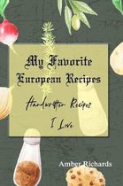 My Favorite European Recipes