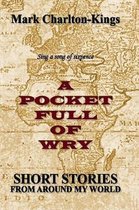 A Pocket Full of Wry