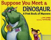 Suppose You Meet a Dinosaur