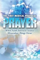 The First Medical Protocol - Prayer