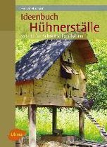 Ideenbuch Hühnerställe