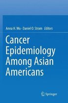 Cancer Epidemiology Among Asian Americans