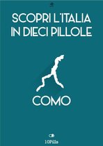 Scopri l'Italia in 10 Pillole - Como