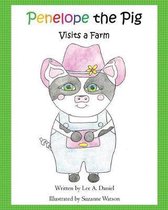 Penelope the Pig Visits a Farm