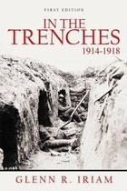 In the Trenches 1914 - 1918