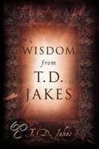 Wisdom from T. D. Jakes