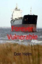 Forever Vulnerable