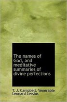 The Names of God, and Meditative Summaries of Divine Perfections