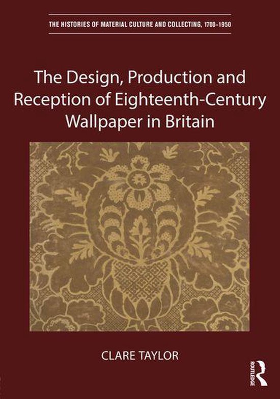 The Histories of Material Culture and Collecting, 1700-1950  ... - cover