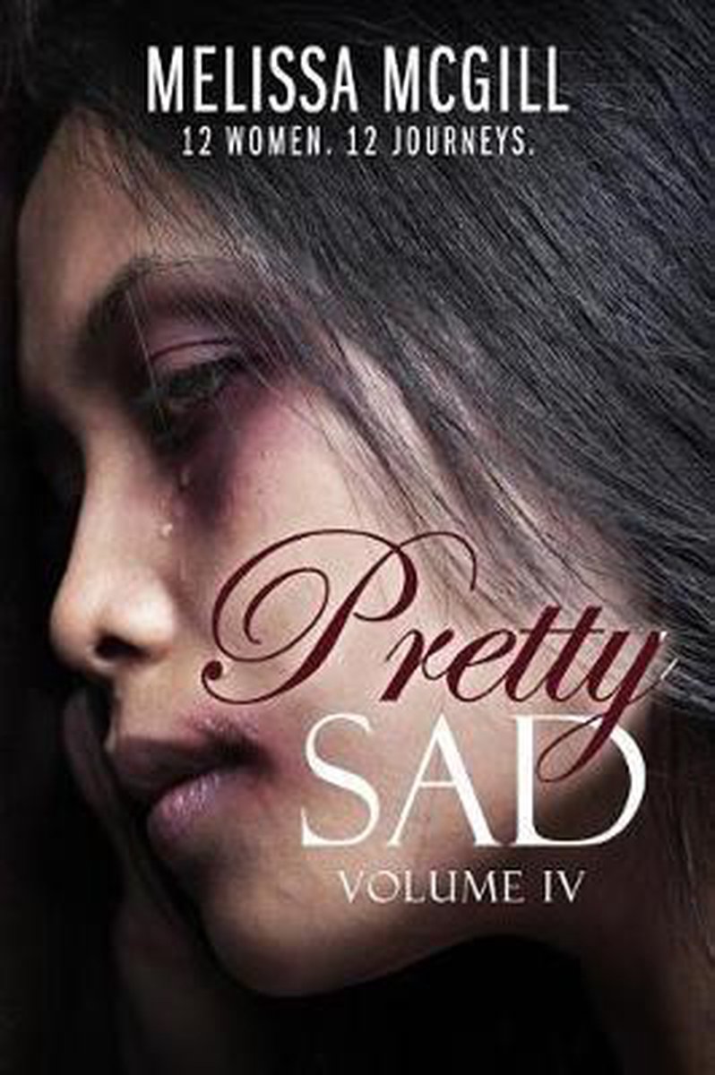 Pretty Sad (volume Iv) van Melissa Mcgill