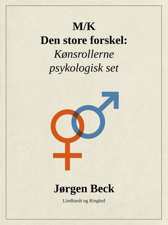 M/K - den store forskel: Kønsrollerne psykologisk set - cover