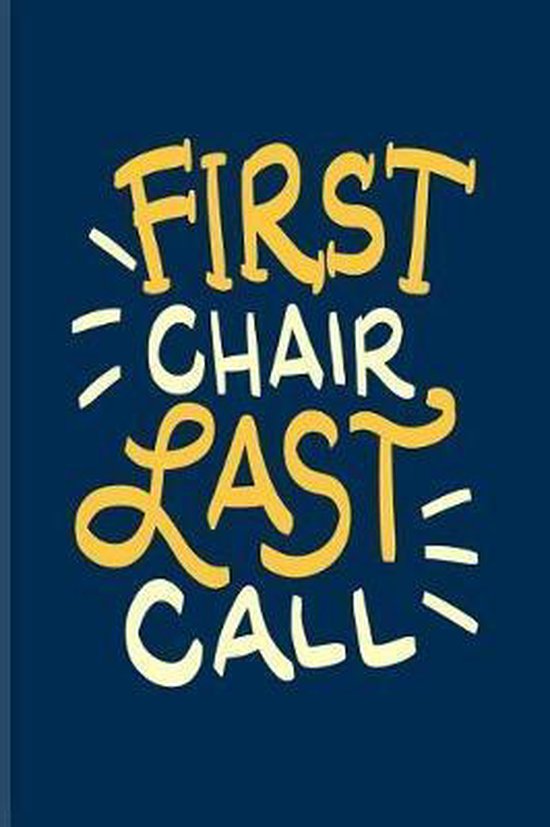 First Chair Last Call, Yeoys Winter 9781090349026 Boeken