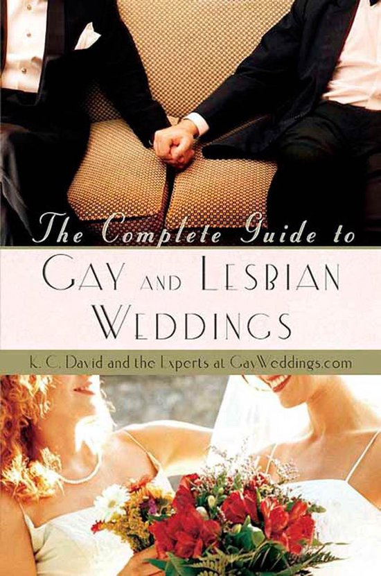 The Complete Guide to Gay and Lesbian Weddings - cover