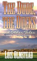The Dude, the Ducks and Other Tales