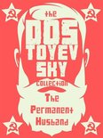 Dostoyevsky Collection - The Permanent Husband