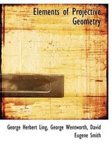 Elements of Projective Geometry