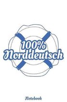 100% Norddeutsch Notebook