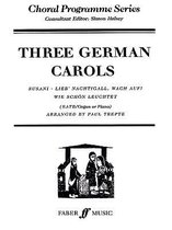 Choral Programme Series- Three German Carols