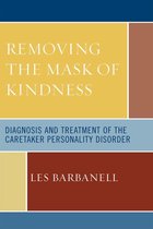 Removing the Mask of Kindness