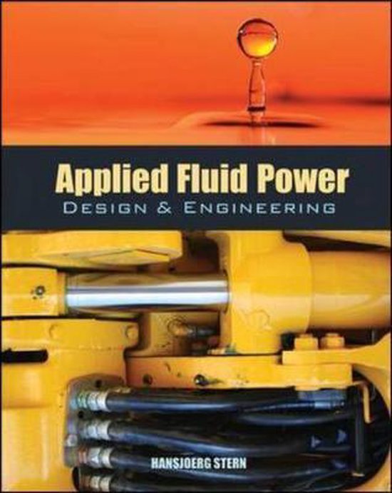 Applied Fluid Power Design and Engineering 9780071798228 Hansjoerg