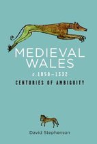 Medieval Wales c.1050-1332