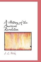 A Histroy of the American Revolution